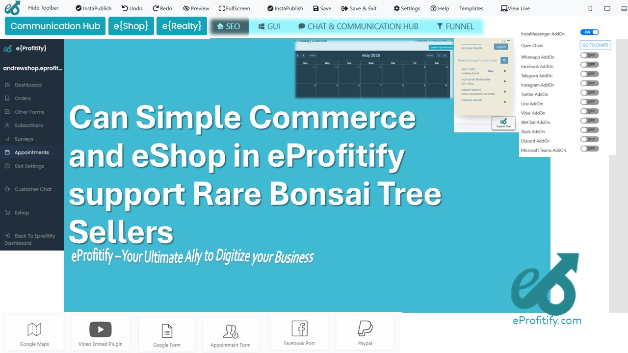 Can Simple Commerce and eShop in eProfitify support Rare Bonsai Tree Sellers